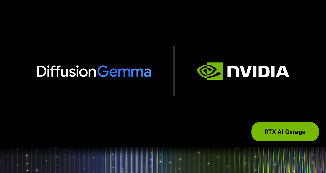 DiffusionGemma: NVIDIA RTX Accelerates Google's Parallel Text AI Model